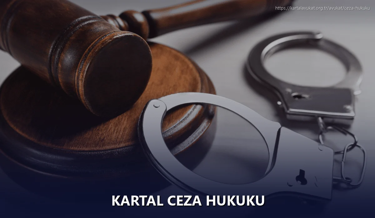 Kartal Ceza Hukuku