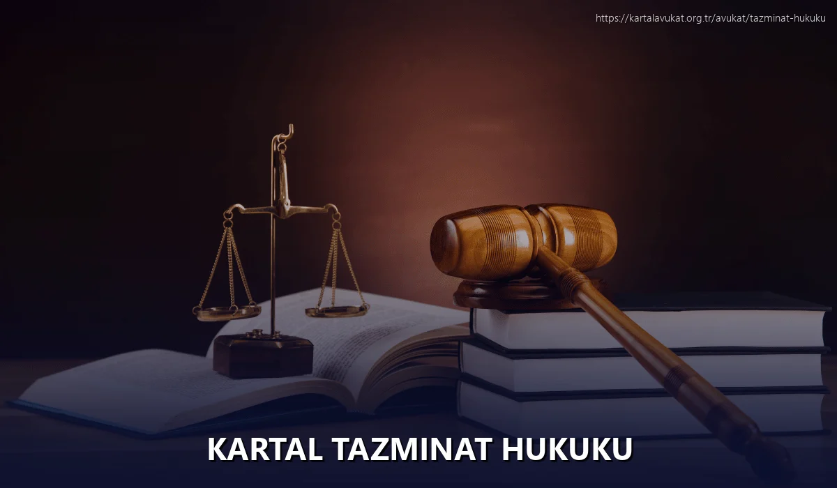 Kartal Tazminat Hukuku