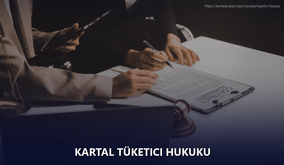 Kartal Tüketici Hukuku